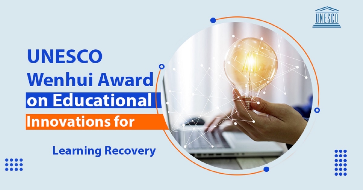 Applications and nominations for the Wenhui Award are now open launched by UNESCO Asia-Pacific Program for Innovation in Education 